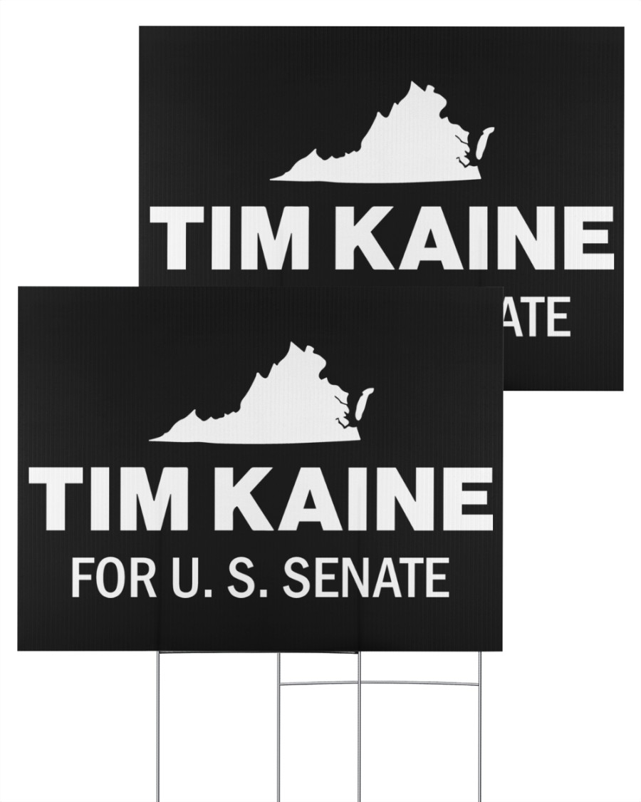 Tim Kaine For Senate Yard Sign