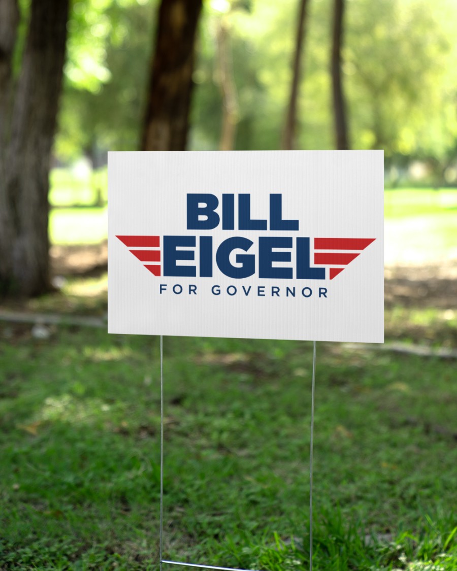 Bill Eigel For Governor Yard Sign