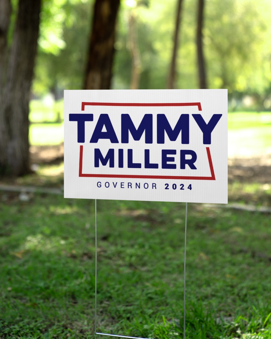 Tammy Miller For Governor Yard Sign